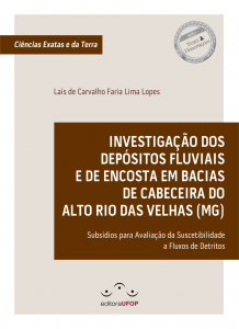 Capa para Investigação dos Depósitos Fluviais e de Encosta em Bacias de Cabeceira do Alto Rio das Velhas (MG): Subsídios Para Avaliação da Suscetibilidade a Fluxos de Detritos