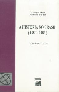 Capa para A História no Brasil (1980-1989) - Vol.2: Série de Dados